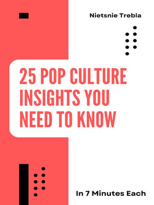 cover image of 25 Pop Culture Insights You Need to Know in 7 Minutes Each